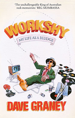 Workshy Dave Graney 1