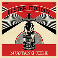 easter monday mustang jerx