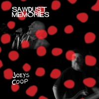 sawdust memories cvr